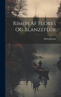 Rímur Af Flóres Og Blanzeflúr - Jónsson, Níels