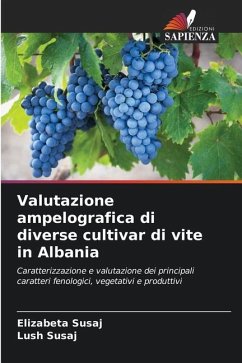 Valutazione ampelografica di diverse cultivar di vite in Albania - Susaj, Elizabeta;Susaj, Lush