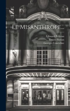 Le Misanthrope... - Florian, Ernest