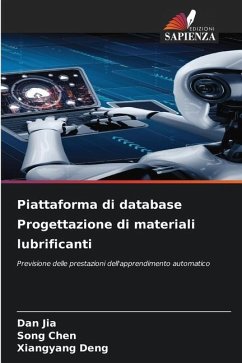 Piattaforma di database Progettazione di materiali lubrificanti - Jia, Dan;CHEN, Song;Deng, Xiangyang