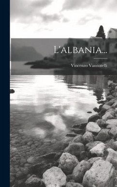 L'albania... - (Cardinal), Vincenzo Vannutelli