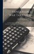 Henderson's War Tax Guide: Act Of... - Bild 1