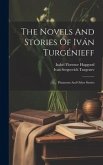 The Novels And Stories Of Iván Turgénieff: Phantoms And Other Stories