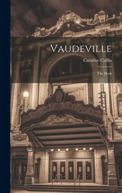 Vaudeville: The Book - Caffin, Caroline