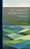 The Complete Works of John Ruskin; Volume 8