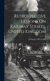 Retrospective Lessons On Railway Strikes, United Kingdom