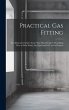 Practical Gas Fitting: Two Illustrated... - Bild 1