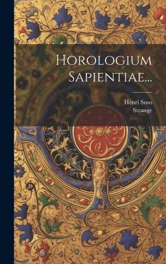 Horologium Sapientiae... - Suso, Henri; Strange