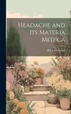 Headache and Its Materia Medica
