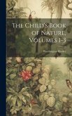 The Child's Book of Nature, Volumes 1-3