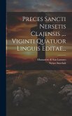 Preces Sancti Nersetis Clajensis, ... Viginti Quatuor Linguis Editae...