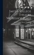 Smith College Theatre Workshop Plays:... - Bild 1