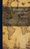 Numbers in History: How the Greeks Defeated the Persians, the Romans Conquered the World, the Teutons Overthrew the Roman Empire, and Will
