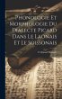 Phonologie et morphologie du dialecte... - Bild 1