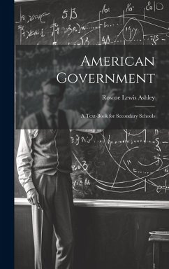 Cover American Government; a Text-book for Secondary Schools