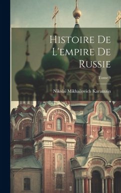 Histoire de l'empire de Russie; Tome 9 - Karamzin, Nikolai Mikhailovich