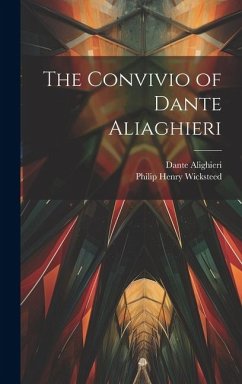The convivio of Dante Aliaghieri - Wicksteed, Philip Henry