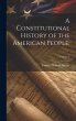 A Constitutional History of the... - Bild 1