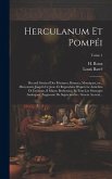 Herculanum et Pompéi: Recueil général des peintures, bronzes, mosaïques, etc., découverts jusqu'à ce jour, et reproduits d'après le antichit