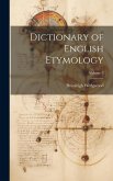 Dictionary of English Etymology; Volume 3