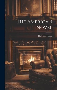 The American Novel - Doren, Carl Van