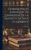 Conséquences Juridiques De L'annexion De La Savoie Et De Nice a La France