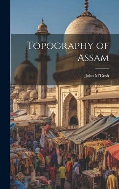 Topography of Assam - M'Cosh, John