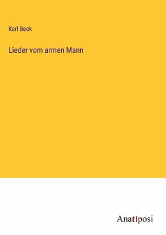 Lieder vom armen Mann - Beck, Karl