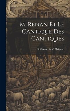 M. Renan Et Le Cantique Des Cantiques - Meignan, Guillaume René