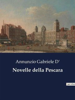 Novelle della Pescara - Gabriele D', Annunzio