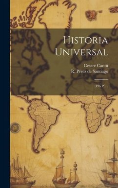 Historia Universal: (496 P.)... - Cantú, Cesare