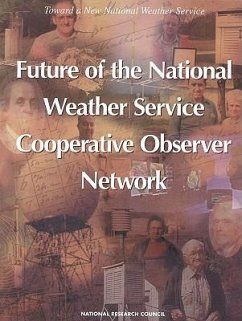 Toward a New National Weather Service - National Research Council; Division on Engineering and Physical Sciences; Commission on Engineering and Technical Systems; National Weather Service Modernization Committee