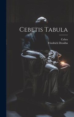 Cebetis Tabula - Cebes; Drosihn, Friedrich