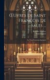 OEuvres De Saint François De Sales ...: Les Vrays Entretiens Spirituels