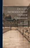 Ewald's Introductory Hebrew Grammar