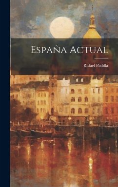 España Actual - Padilla, Rafael