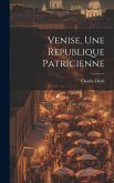 Venise, une republique patricienne