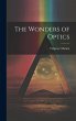 The Wonders of Optics - Bild 1
