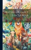 Rhymes Of Early Jungle Folk