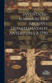 Inventaire-Sommaire Des Archives Départementales Antérieures À 1790: Marne; Volume 1