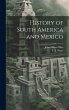 History of South America and Mexico - Bild 1