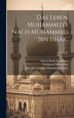 Das Leben Muhammed's nach Muhammed Ibn Ishâk;; v.01 pt.02 - Wüstenfeld, Ferdinand