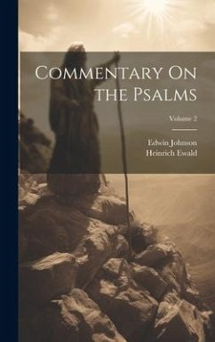 Commentary On the Psalms; Volume 2 - Johnson, Edwin; Ewald, Heinrich