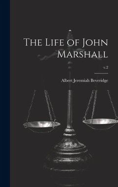 The Life of John Marshall; v.2 - Beveridge, Albert Jeremiah