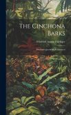 The Cinchona Barks: Pharmacognostically Considered
