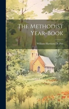 The Methodist Year-Book - De Puy, William Harrison