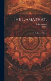 The Damathat,: Or the Laws of Menoo