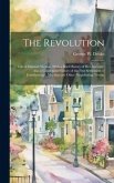The Revolution; Life of Hannah Weston, With a Brief History of Her Ancestry. Also a Condensed History of the First Settlement of Jonesborough, Machias