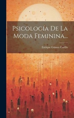 Psicología De La Moda Feminina... - Carillo, Enrique Gómez