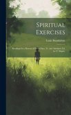 Spiritual Exercises: Readings for a Retreat of Seven Days, Tr. and Abridged, Ed. by O. Shipley